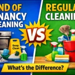 Difference Between End of Tenancy Cleaning vs Regular Cleaning